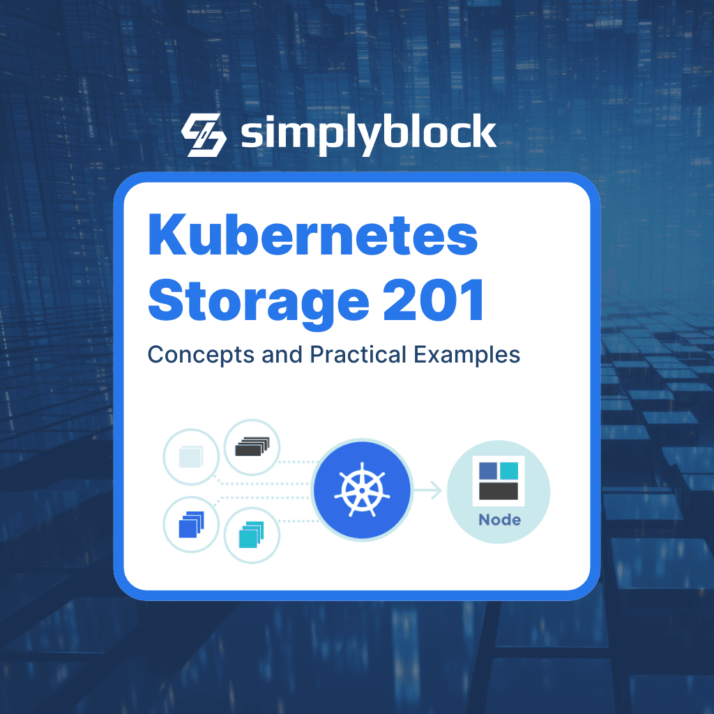 Kubernetes Storage Concepts And Practical Examples Simplyblock Io